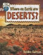 Bobbie Kalman - Where on Earth Are Deserts?