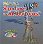 Robin Johnson, Paula Smith - What Are Shadows and Reflections?