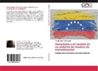 Ava Mariana Gómez Daza - Venezuela y el cambio en su sistema de medios de comunicación