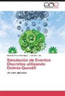 Ricard Pérez Rodríguez, Ricardo Pérez Rodríguez, Jöns Sánchez - Simulación de Eventos Discretos utilizando Delmia-Quest®
