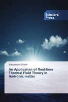 Sabyasachi Ghosh - An Application of Real-time Thermal Field Theory in Hadronic matter