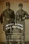 James A Davis, James A. Davis - Music Along the Rapidan