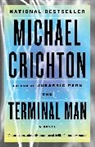 Michael Crichton - The Terminal Man