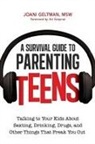 Joani Geltman, Msw Geltman - Survival Guide to Parenting Teens