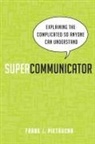 Frank Pietrucha, Frank J. Pietrucha - Supercommunicator