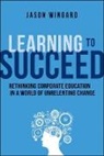 Jason Wingard - Learning to Succeed