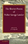 J. B. Sidgwick, J.b. Sidgwick, J. B. Sidgwick - Shorter Poems of Walter Savage Landor