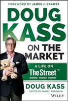 Kass, Da Kass, Douglas A Kass, Douglas A. Kass - Doug Kass on the Market