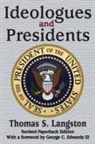 Professor Thomas S Langston, Thomas S. Langston, Thomas S./ Edwards Langston, Langston Thomas S., Langston Thomas S. - Ideologues and Presidents