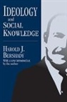 Harold J Bershady, Harold J. Bershady, Bershady Harold J., Harold J. Bershady, Bershady Harold J. - Ideology and Social Knowledge