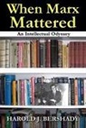 Harold J Bershady, Harold J. Bershady, Bershady Harold J., Doris Fine, Fine Doris - When Marx Mattered