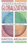 Kavous Ardalan, Ardalan Kavous - Understanding Globalization