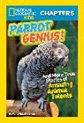 Moira Donohue, Moira Rose Donohue, KELLY MILNER HALLS, National Geographic Kids - National Geographic Kids Chapters: Parrot Genius