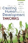 Paul M. Sniderman, R. Murray Thomas, Thomas R. Murray - Creating Human Development Theories