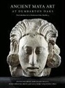 Barbara Arroyo, Miriam Doutriaux, Reiko Ishihara-Brito, Joanne Pillsbury, Alexandre Tokovinine, Miriam Doutriaux... - Ancient Maya Art at Dumbarton Oaks