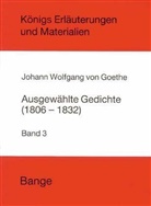 Johann Wolfgang von Goethe - Johann Wolfgang von Goethe 'Ausgewählte Gedichte (1806-1832)'. Bd.3