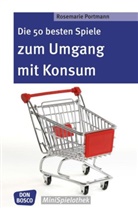 Rosemarie Portmann - Die 50 besten Spiele zum Umgang mit Konsum