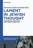 Ili Ferber, Ilit Ferber, Schwebel, Schwebel, Paula Schwebel - Lament in Jewish Thought