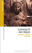 Martin Clauss - Ludwig IV. der Bayer