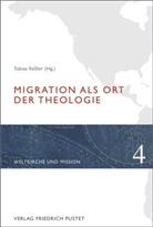 Tobia Kessler, Tobias Keßler - Migration als Ort der Theologie