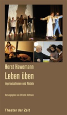 Horst Hawemann, Christe Hoffmann, Christel Hoffmann - Horst Hawemann - Leben üben