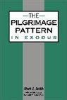 Elizabeth Bloch-Smith, Mark S Smith, Mark S. Smith, Claudia V. Camp, Andrew Mein - The Pilgrimage Pattern in Exodus