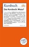 Armin Nassehi - Kursbuch 182. Das Kursbuch. Wozu?