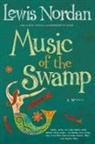 Lewis Nordan, Nordan Lewis - Music of the Swamp