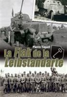PIERRE TIQUET, Pierre Tiquet, TIQUET PIERRE - La Flak de la Leibstandarte : 1. SS-Panzer-Division Leibstandarte Adolf Hitler