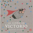 Veridiana Scarpelli - El Sueno de Victorio = The Dream of Victorio
