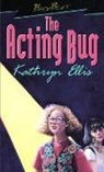 Ellis, Kathryn Ellis - Acting Bug