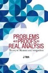 J Yeh, J. Yeh, James J Yeh, James J. Yeh - PROBLEMS AND PROOFS IN REAL ANALYSIS