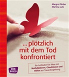 Färbe, Margre Färber, Margret Färber, Lutz, Martina Lutz - ... plötzlich mit dem Tod konfrontiert, m. 1 Beilage