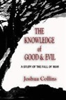 Joshua Collins - The Knowledge of Good and Evil Definitive Edition