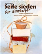 Sandra Cramm - Seife sieden für Einsteiger