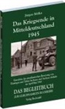 Jürgen Möller, Haral Rockstuhl, Harald Rockstuhl - Das Kriegsende in Mitteldeutschland 1945