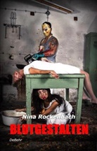 Nina Rockenbach, Verlag DeBehr - Blutgestalten