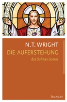 N T Wright, N. T. Wright, Nicholas T Wright, Nicholas Th. Wright, Wright  N. T., WRIGHT N T... - Die Auferstehung des Sohnes Gottes