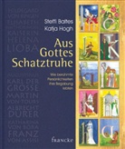 Steffi Baltes, Katja Hogh - Aus Gottes Schatztruhe