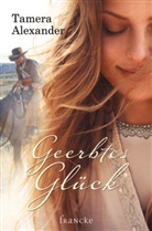 Tamera Alexander - Geerbtes Glück