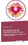 Carmen Hons - Die hellen und die dunklen Seiten in uns