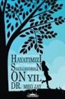 Meg Jay - Hayatimizi Sekillendiren On Yil