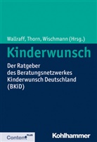 Petr Thorn, Petra Thorn, Doris Wallraff, Tewes Wischmann - Kinderwunsch