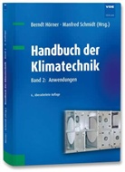 Hörne, Bernd Hörner, Berndt Hörner, Schmid, Schmidt, Manfred Schmidt - Handbuch der Klimatechnik - Bd.2: Handbuch der Klimatechnik. Bd.2