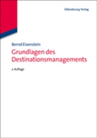 Bernd Eisenstein - Grundlagen des Destinationsmanagements