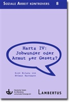 Helmut Hartmann, Lamber, Deutsche Verein für öffentliche und priva - Hartz IV: Jobwunder oder Armut per Gesetz?