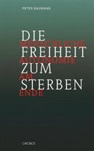 Peter Baumann, Jako Weiss, Jakob Weiss - Die Freiheit zum Sterben