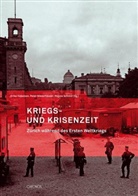 Erika Hebeisen, Peter Niederhäuser, Re Schmid, Regula Schmid - Kriegs- und Krisenzeit