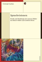 Christoph Gardian - Sprachvisionen