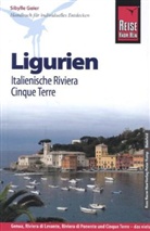 Sibylle Geier - Reise Know-How Ligurien, Italienische Riviera, Cinque Terre